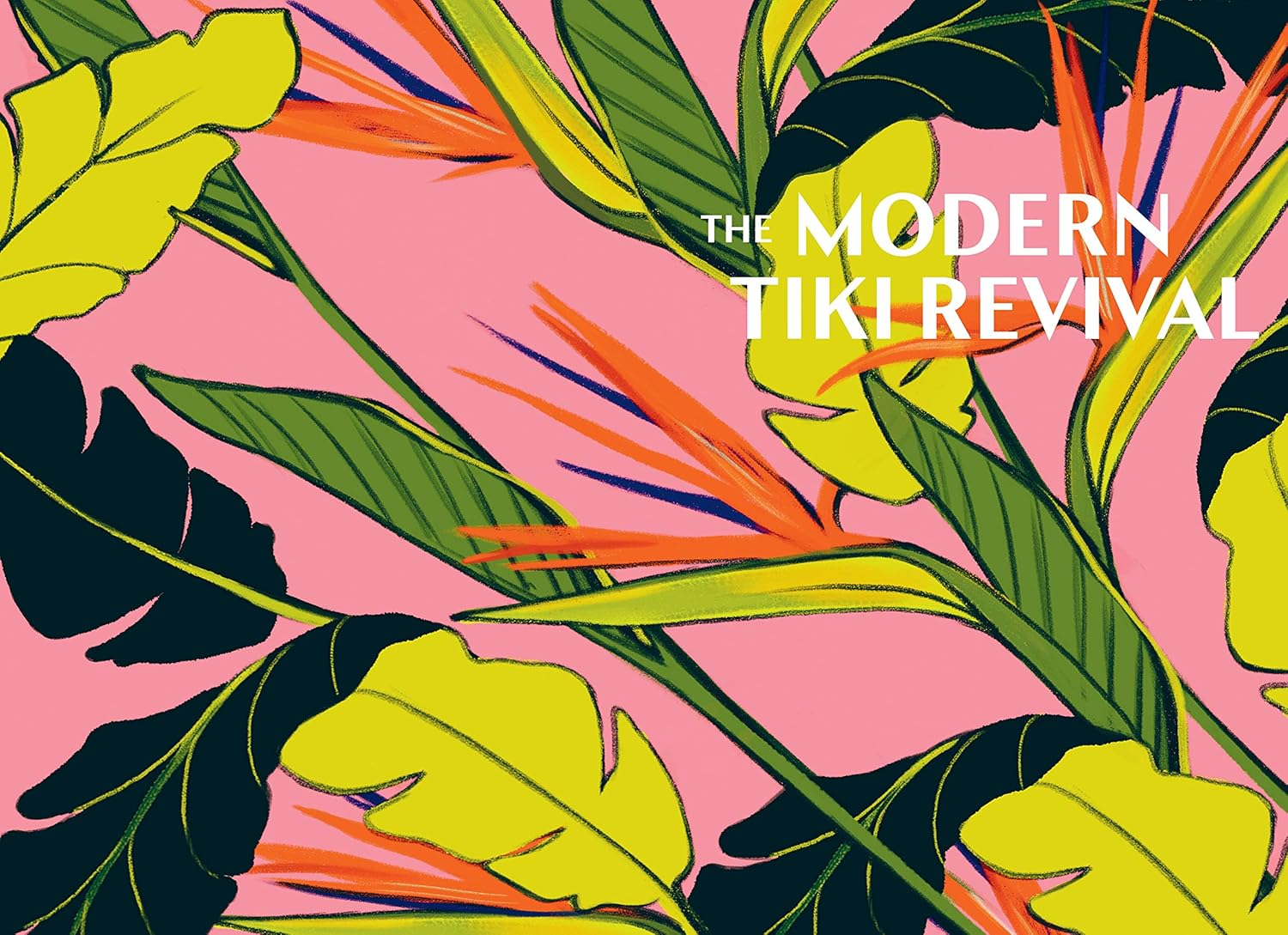 Easy Tiki: a Modern Revival with 60 Recipes image number 1