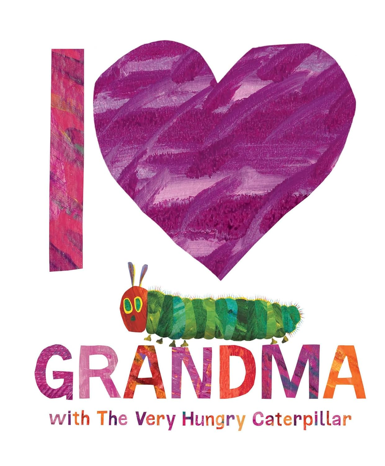 I Love Grandma with the Very Hungry Caterpillar