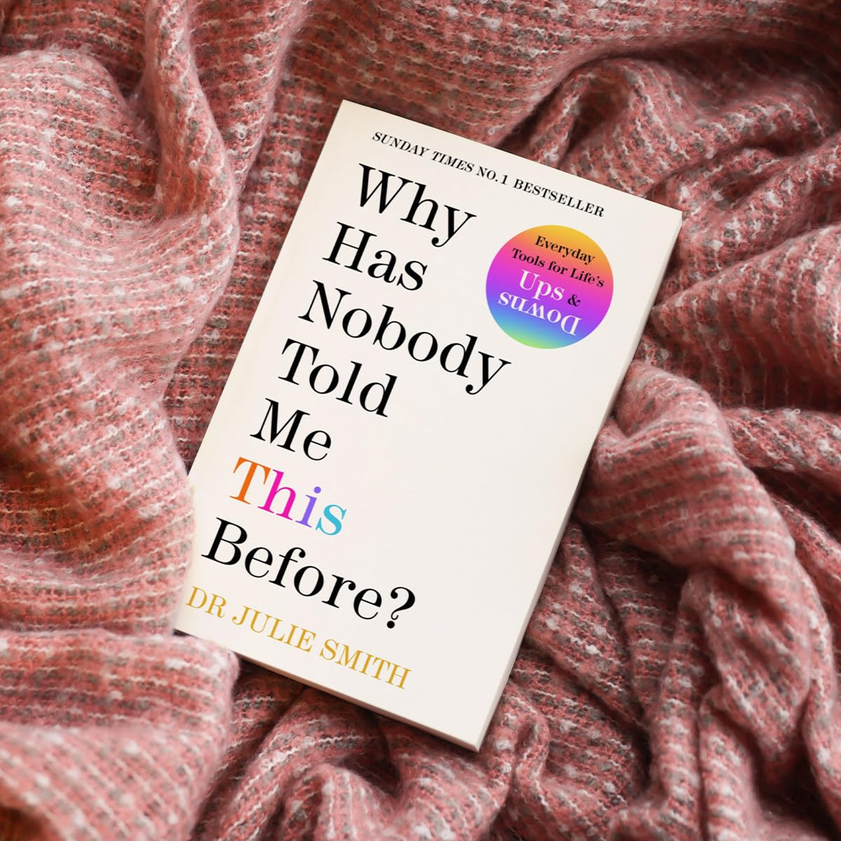 Why Has Nobody Told Me This Before?: the No 1 Sunday Times Bestseller 2022