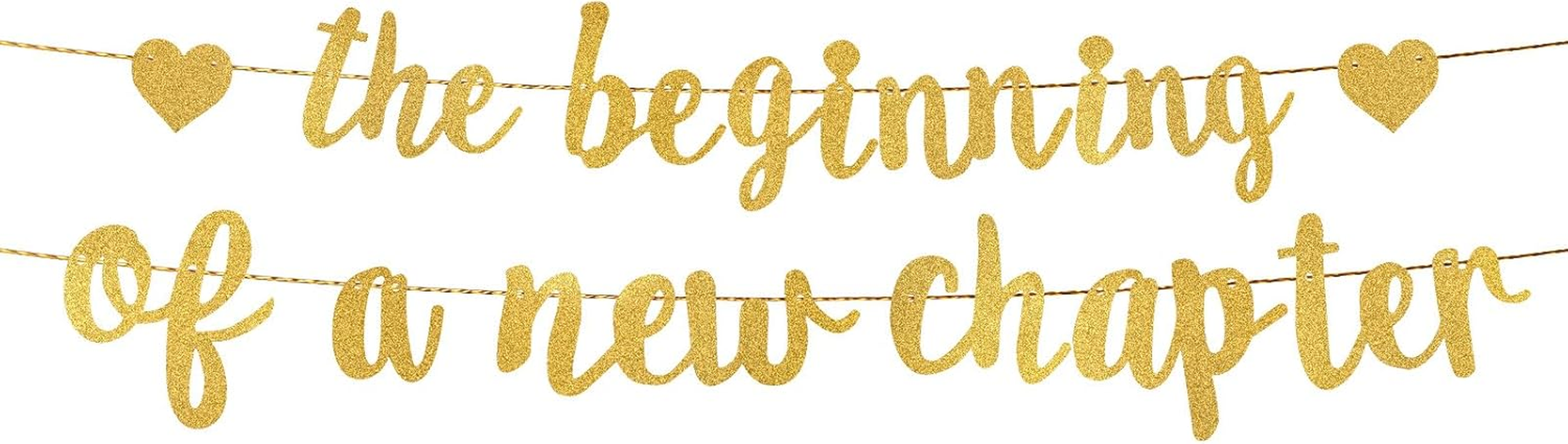 The Beginning of a New Chapter Banner, Shiny Congratulations Banner Farewell Party Garland Sign for Going Away House Warming Graduation New Job Divorce Engagement Party Decorations (Gold) image number 2