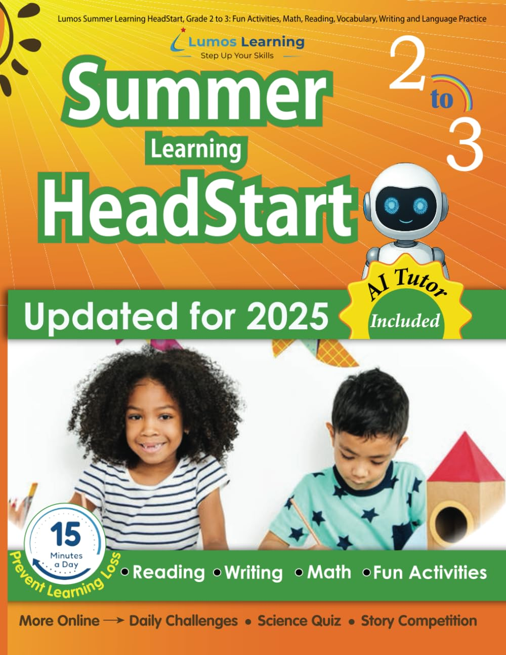 Lumos Summer Learning Headstart, Grade 2 to 3: Fun Activities, Math, Reading, Vocabulary, Writing and Language Practice: Standards-Aligned Summer ... and Resources for Students Starting 3Rd Grade