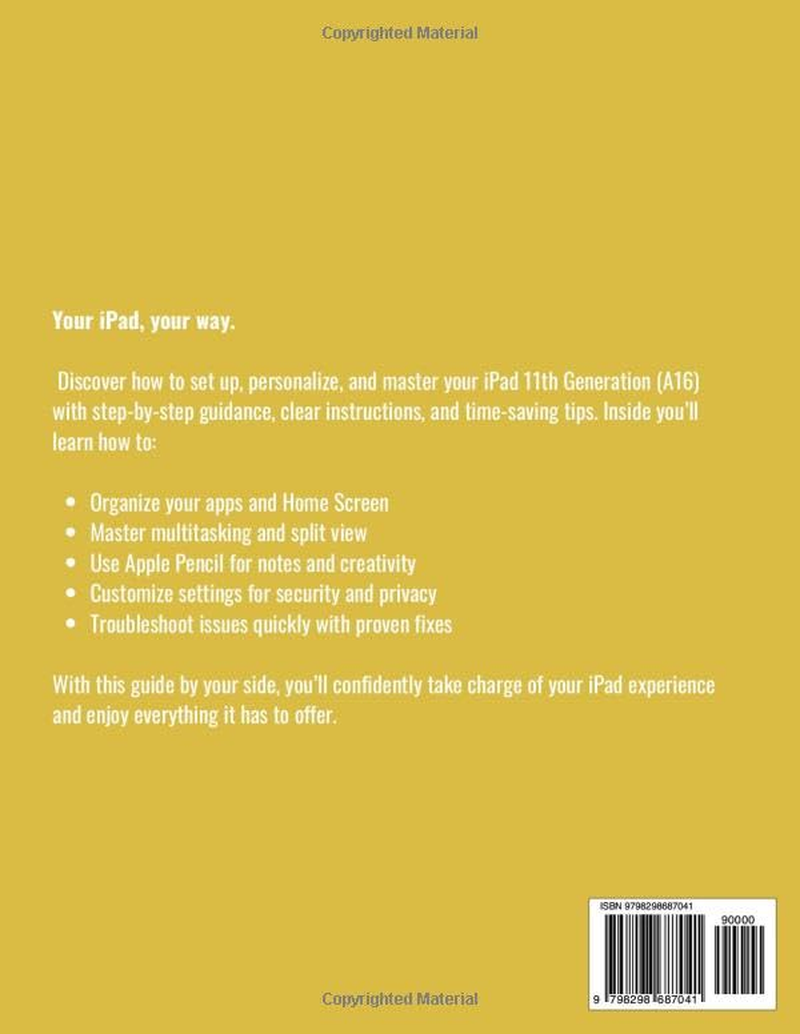 Ipad 11Th Generation (A16) User Guide: a Step-By-Step, Easy Instruction Manual with Tips & Tricks for Apple Ipad 11-Inch (A16) image number 1
