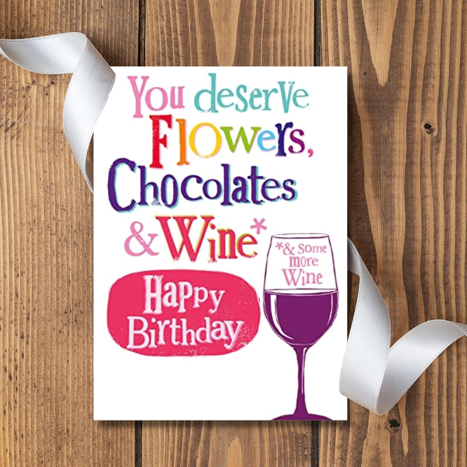 You Deserve Flowers, Chocolates & Wine, Birthday Card with Flowers, Chocolates & Wine image number 1