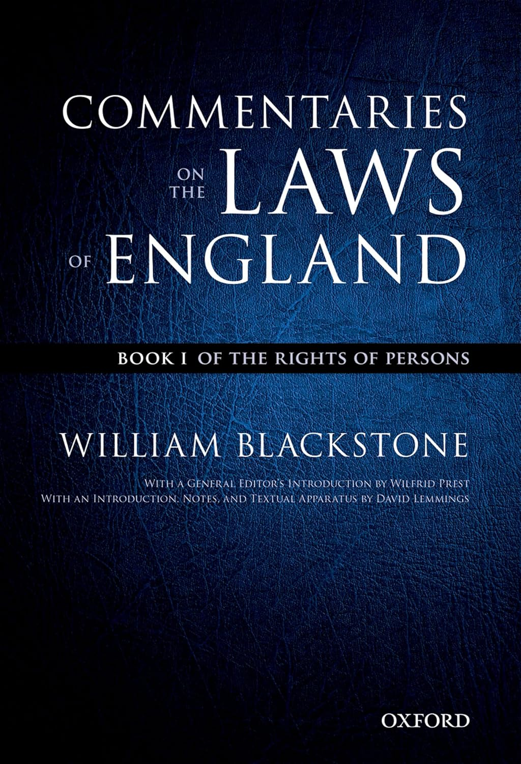 The Oxford Edition of Blackstone: Commentaries on the Laws of England Book I: of the Rights of People