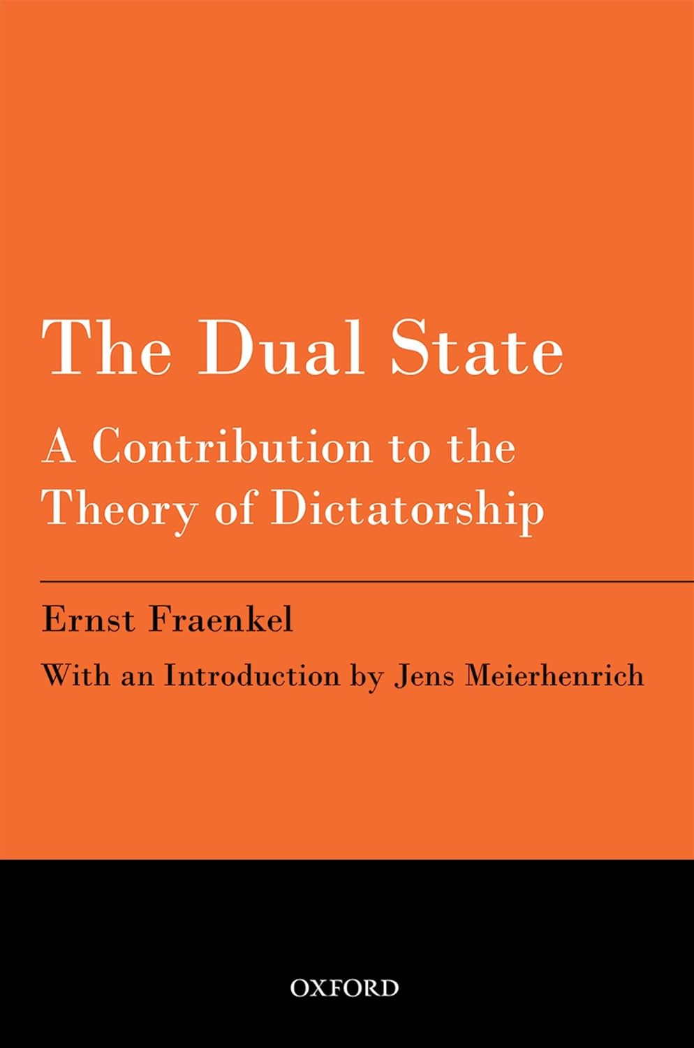 The Dual State: a Contribution to the Theory of Dictatorship