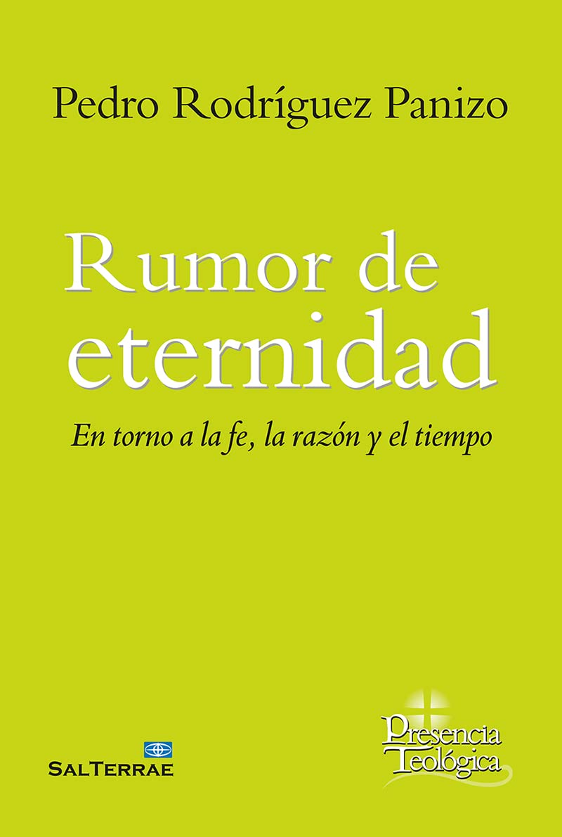 Rumor De Eternidad: En Torno a La Fe, La Raz&oacute;n Y El Tiempo: 85