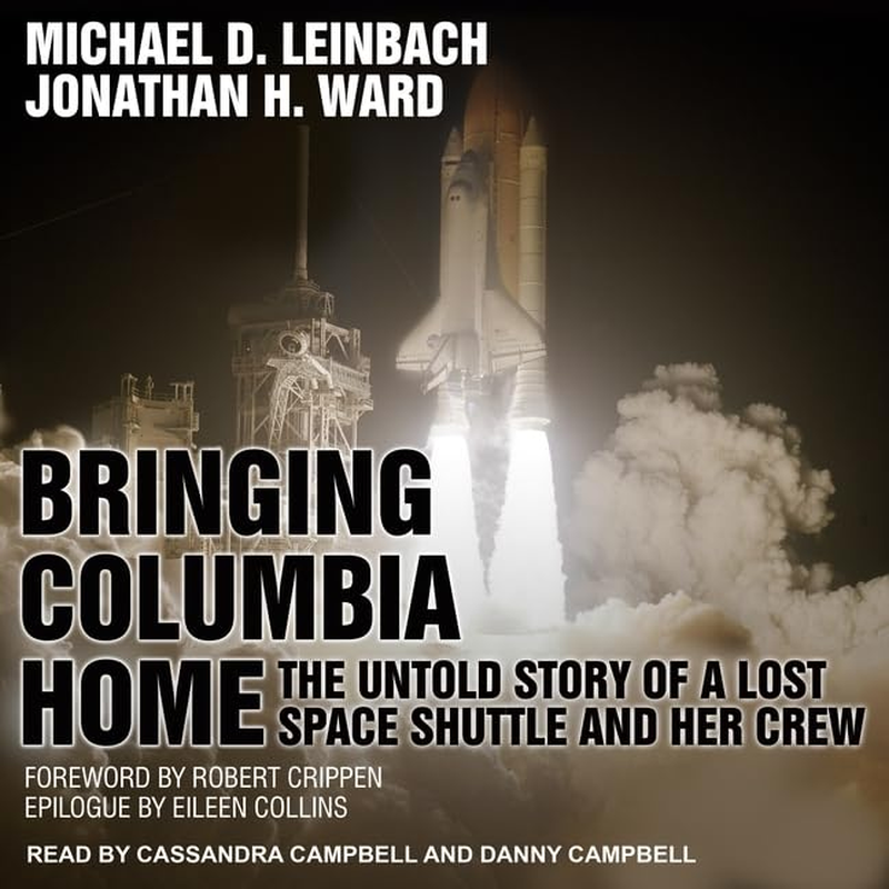 Bringing Columbia Home: the Untold Story of a Lost Space Shuttle and Her Crew image number 2