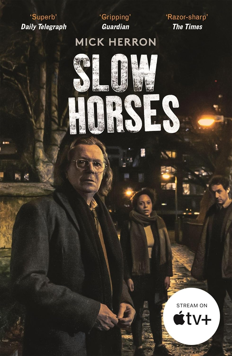 Slow Horses: the Bestselling Thrillers That Inspired the Hit Apple TV+ Show Slow Horses (Slough House Thriller 1)