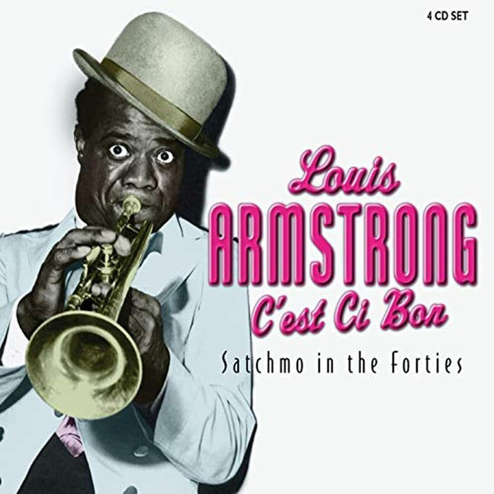 C'Est Si Bon: Satchmo in the 40'S image number 2