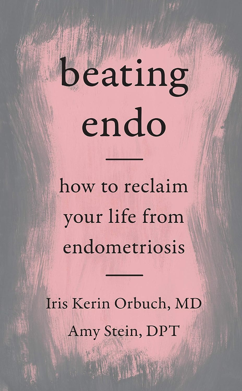 Beating Endo: How to Reclaim Your Life from Endometriosis image number 2
