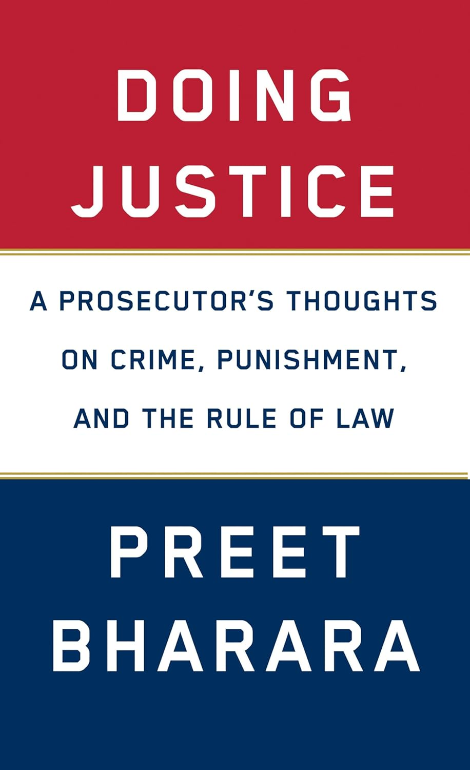 Doing Justice: a Prosecutor'S Thoughts on Crime: a Prosecutor&rsquo;S Thoughts on Crime, Punishment and the Rule of Law image number 1