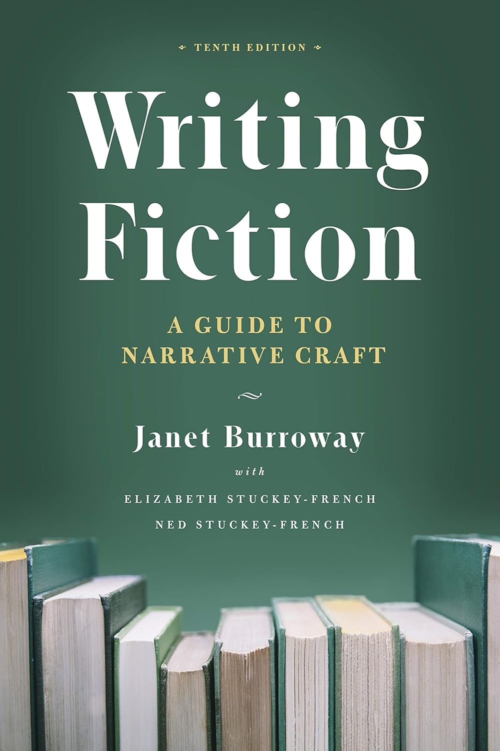 Writing Fiction, Tenth Edition: a Guide to Narrative Craft - Paperback
