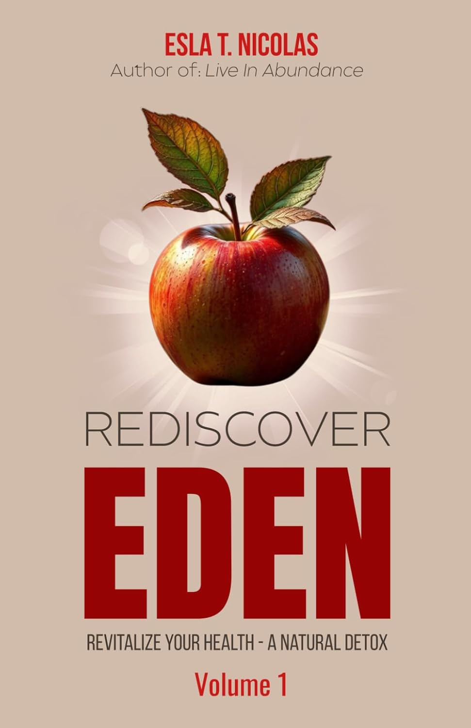 Rediscover EDEN: Revitalize Your Health &ndash; a Natural Detox