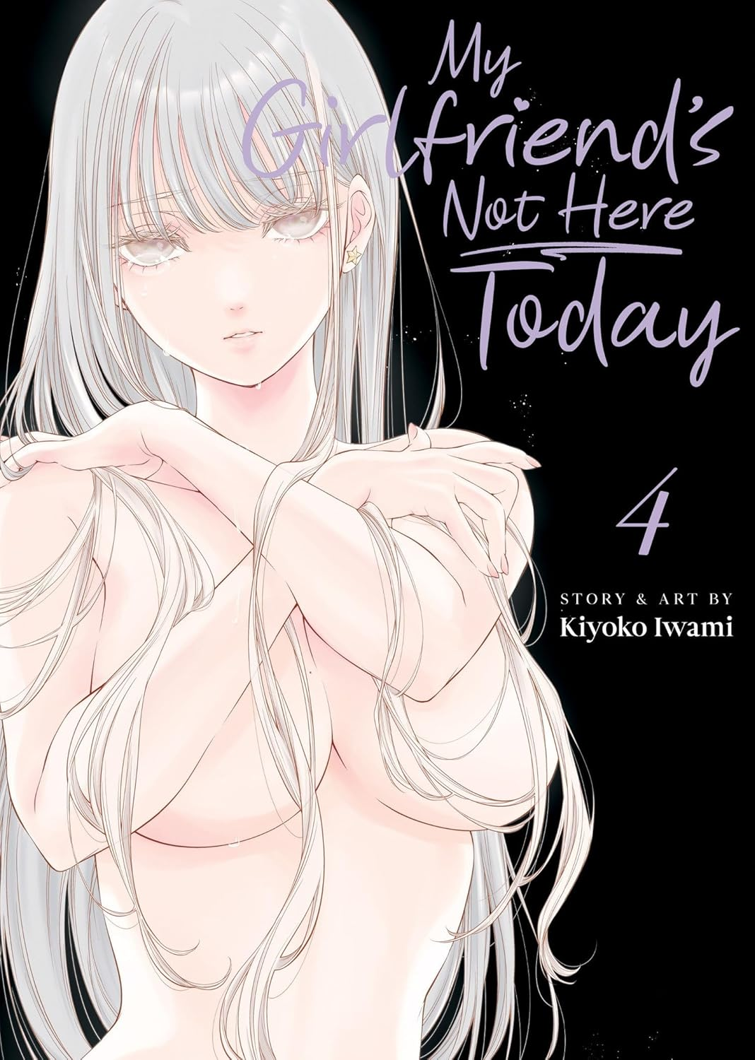My Girlfriend'S Not Here Today Vol. 4