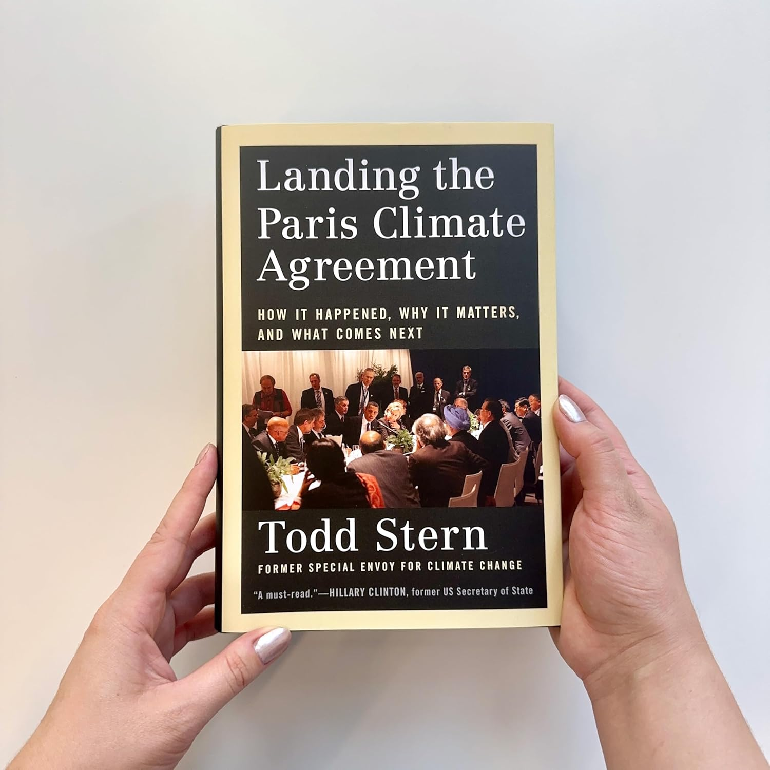Landing the Paris Climate Agreement: How It Happened, Why It Matters, and What Comes Next