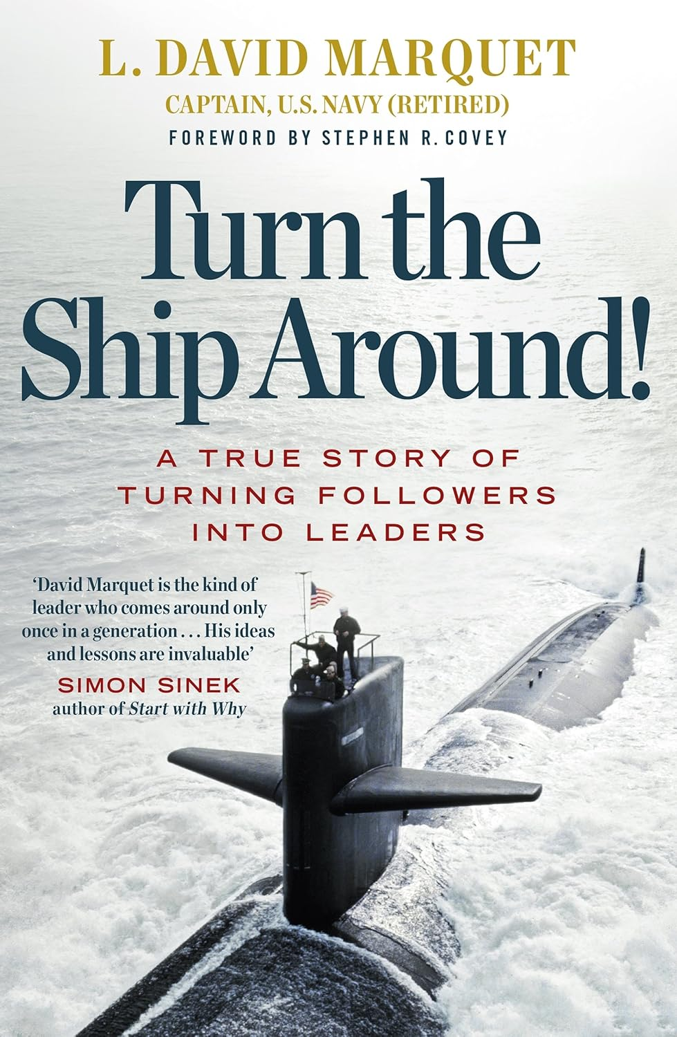 Turn the Ship Around!: a True Story of Turning Followers into Leaders image number 1