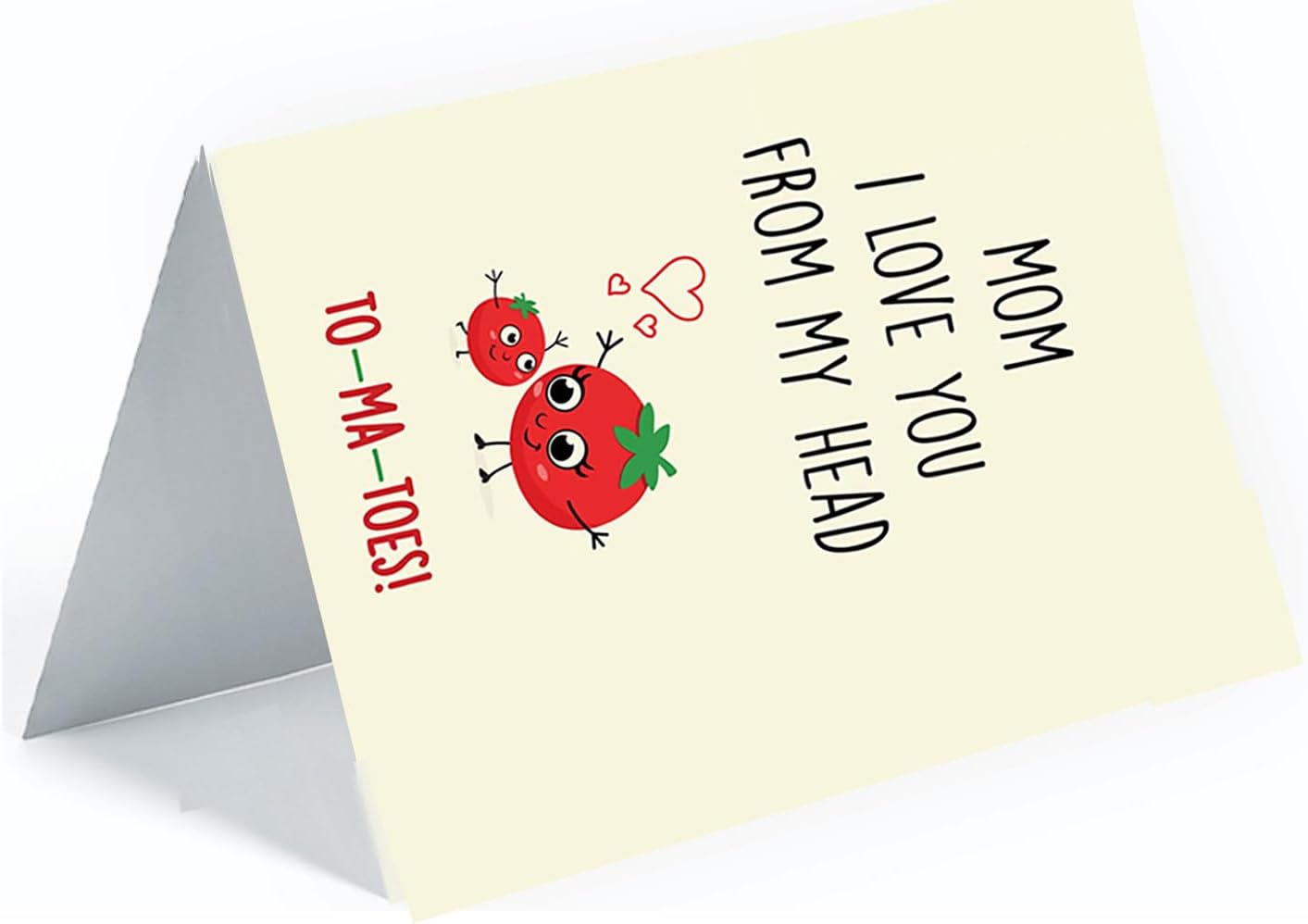 Funny MOM Greeting Card, Mothers&rsquo; Day MOM Birthday Valentines Day Gift, I Love You from My Head To- Ma -Toes Card