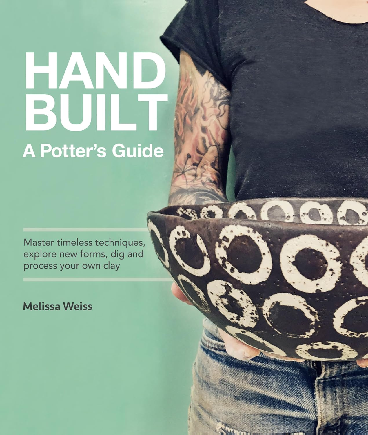 Handbuilt Potter: Master Timeless Techniques, Explore New Forms, Dig and Process Your Own Clay image number 1