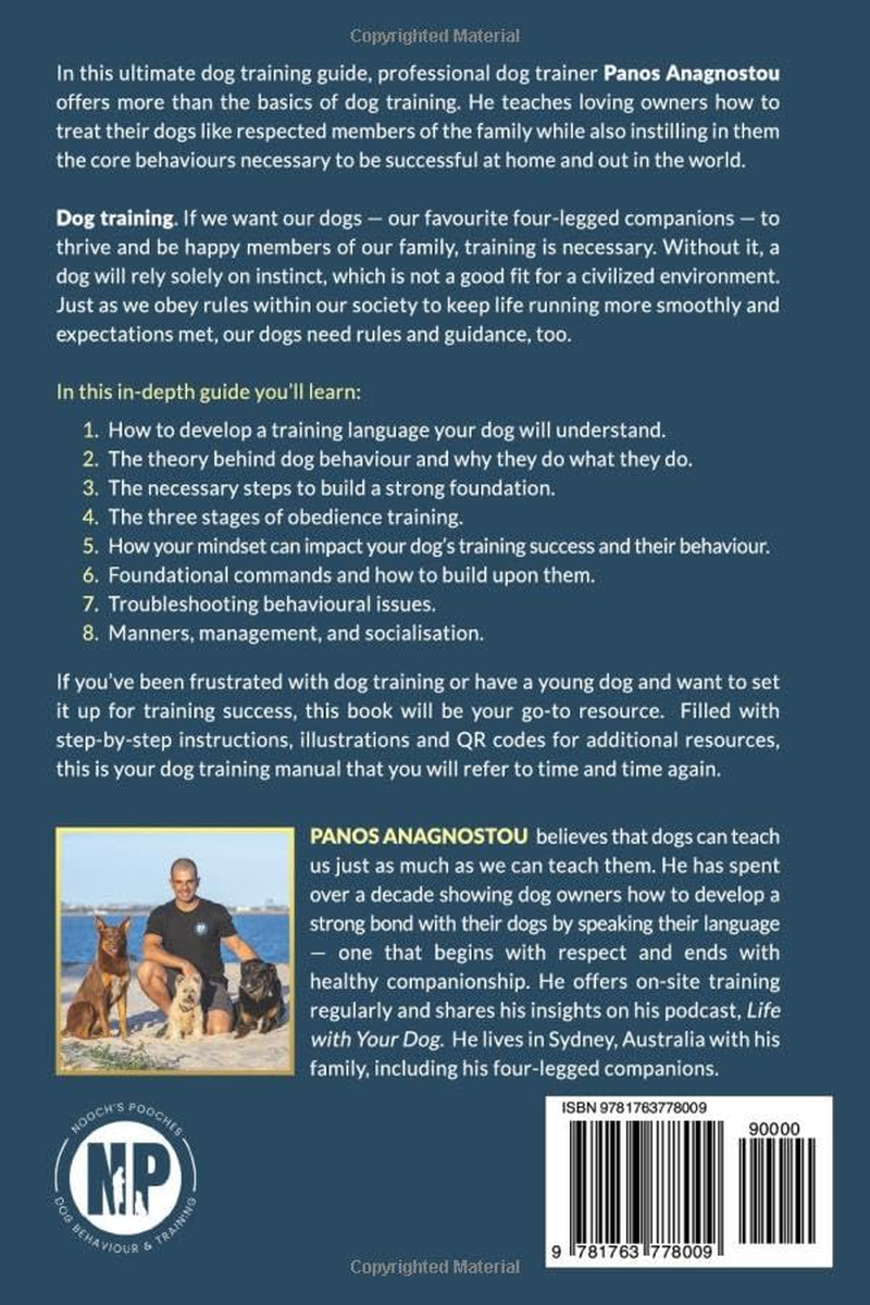 The Nooch'S Pooches Method: a Comprehensive Guide to Training and Living with Your Dog