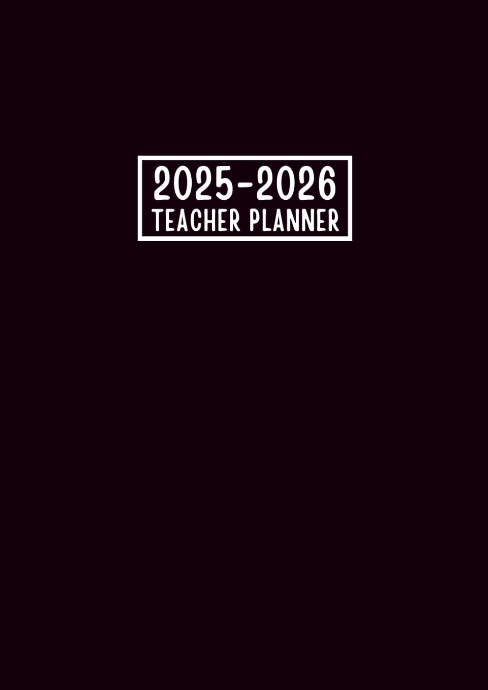 Teacher Planner 2025-2026: Weekly and Monthly Academic Year Calendar from August 2025 to July 2026 || Lesson Plan and Grade Record Book for Teachers || Large Size - Black Cover