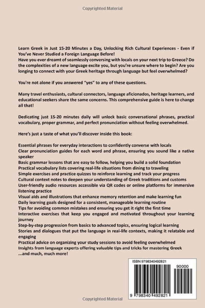 The Complete Beginner'S Guide to Learning Greek: Learn Basic Conversational Phrases, Real-Life Vocabulary, Proper Grammar, and Pronunciation in 15&ndash;20 Minutes a Day image number 1