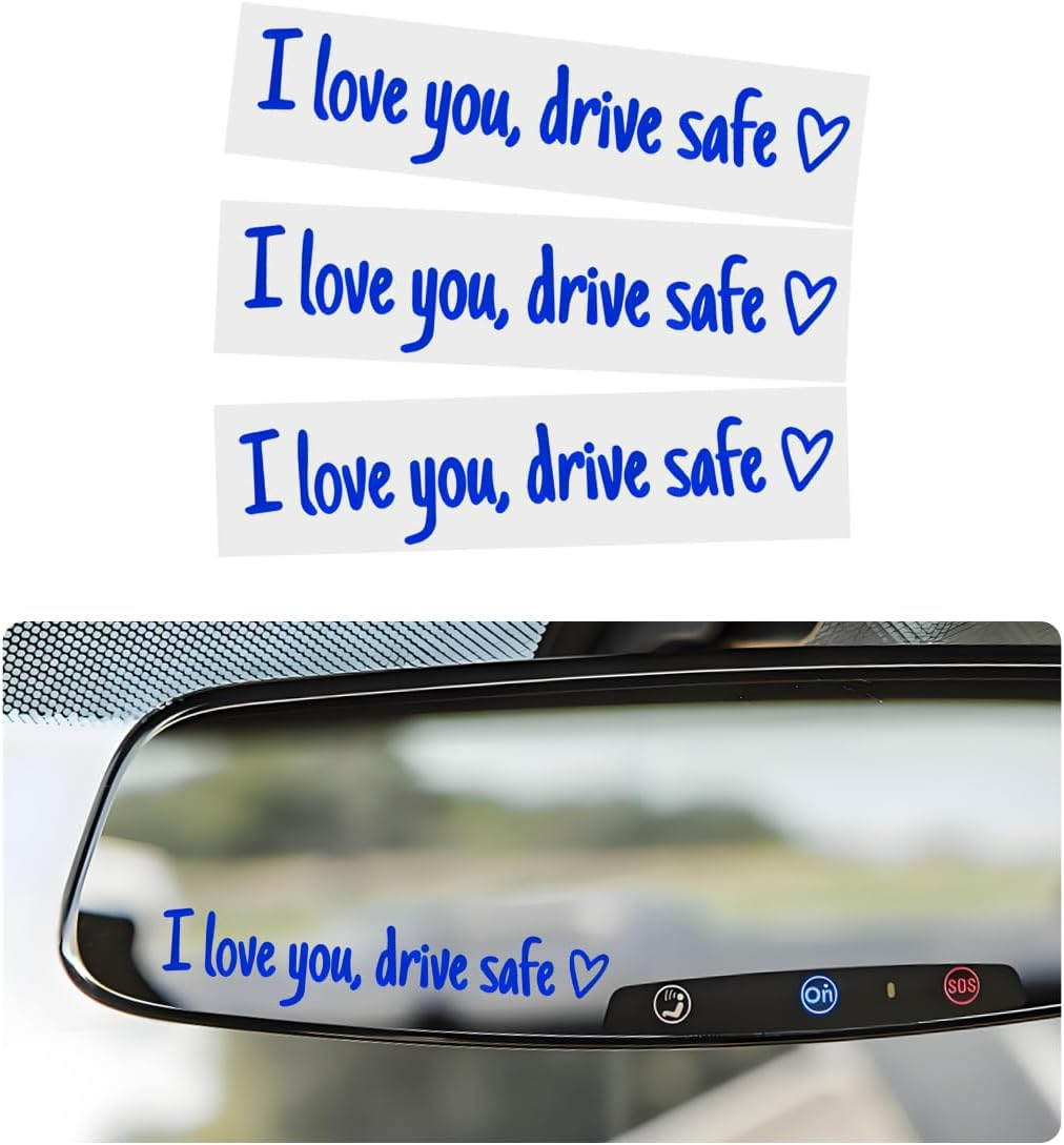 3 PCS I Love You Drive Safe Sticker, Funny Waterproof Car Rearview Mirror Decal with Heart, Self Affirmations Sticker with Drive Safe Letters for Car Window Bumper Women Gift (Blue)