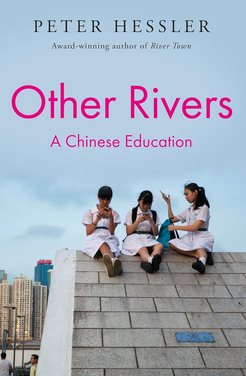 Other Rivers: a Chinese Education