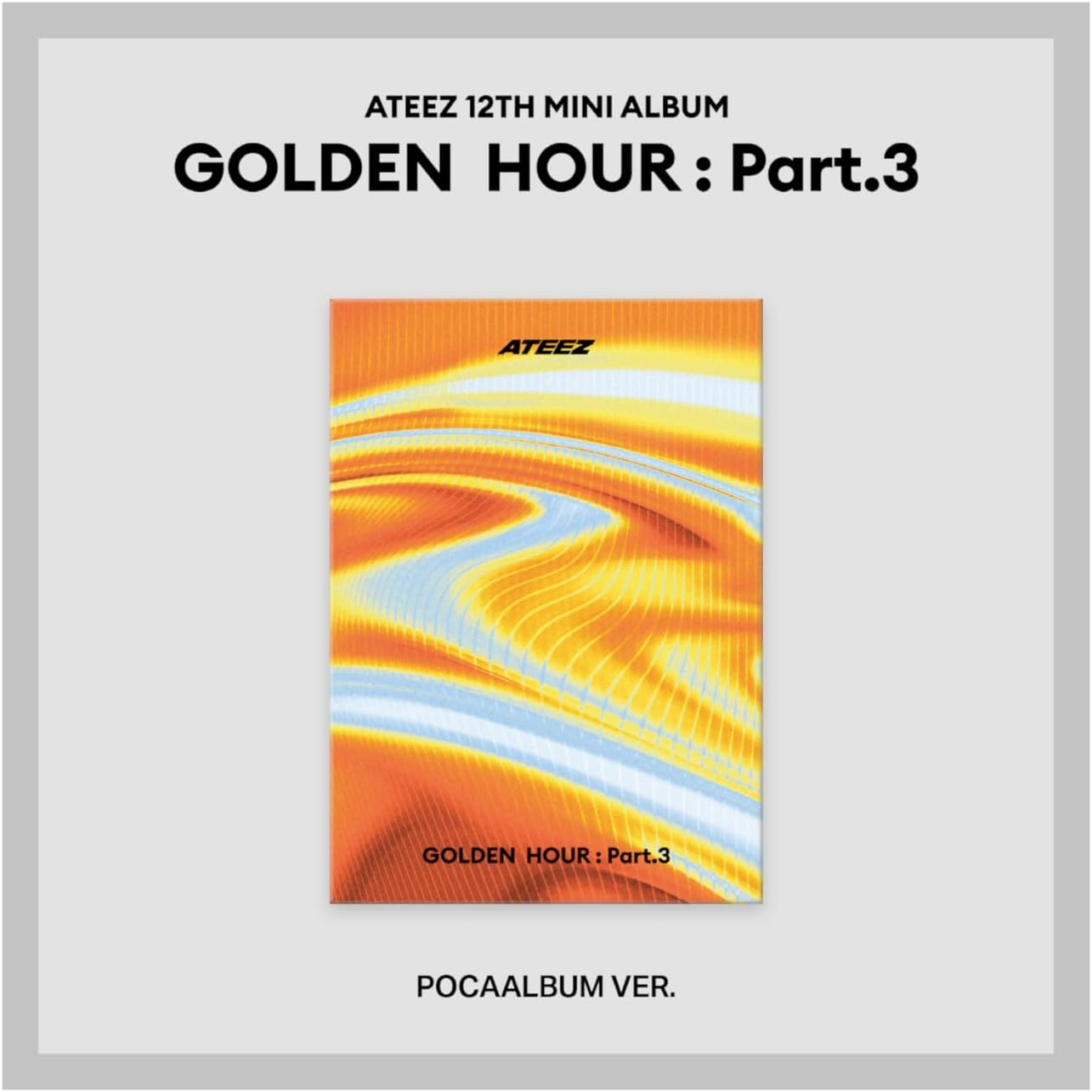 ATEEZ GOLDEN HOUR : Part.3 POCA Random Version Photostand+2Ea Sticker+1Ea Qrcard+1P Image Card+2P Photocard+1P Polaroid+1Ea User Guide+Tracking Sealed