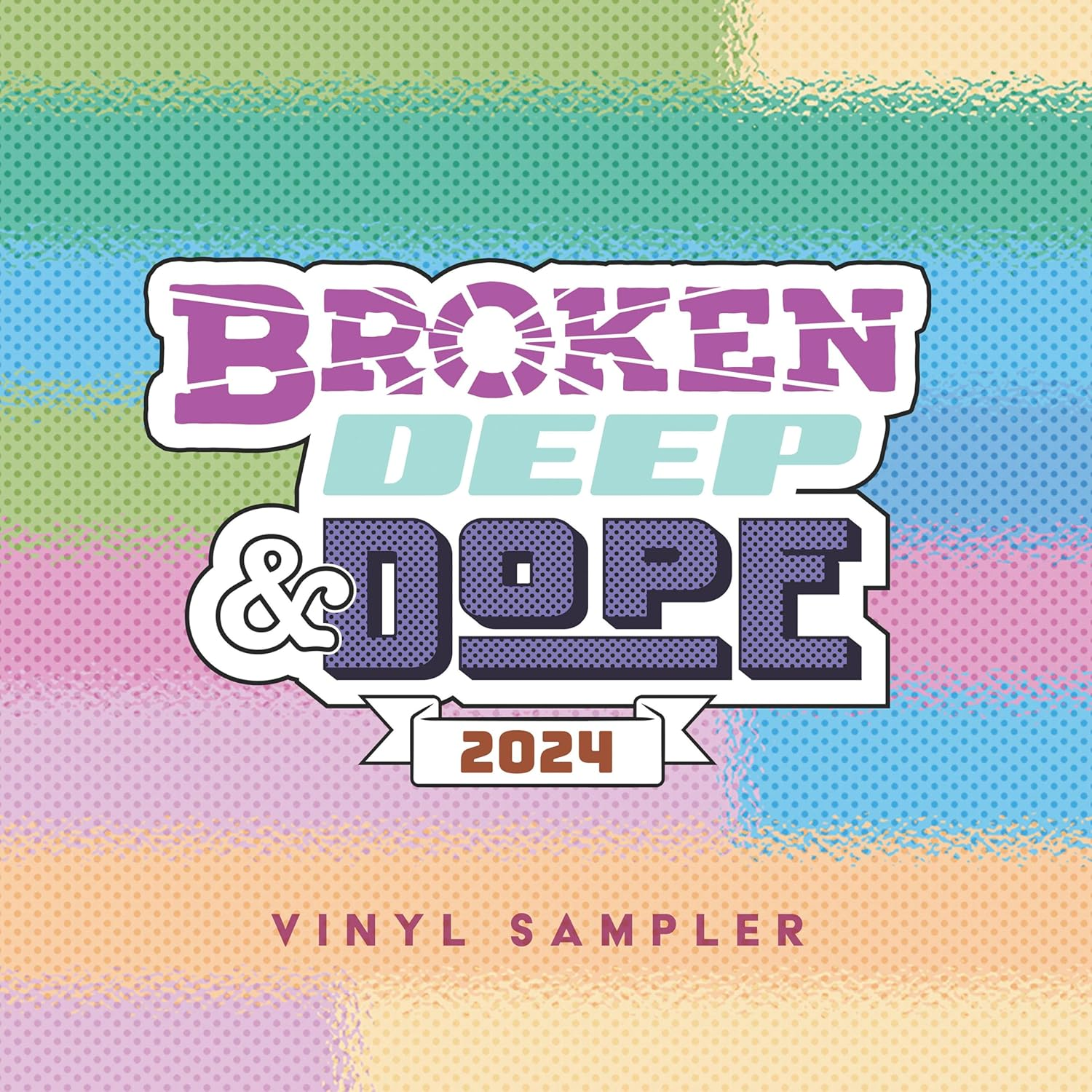 Broken, Deep & Dope Sampler 2024 (12" EP)