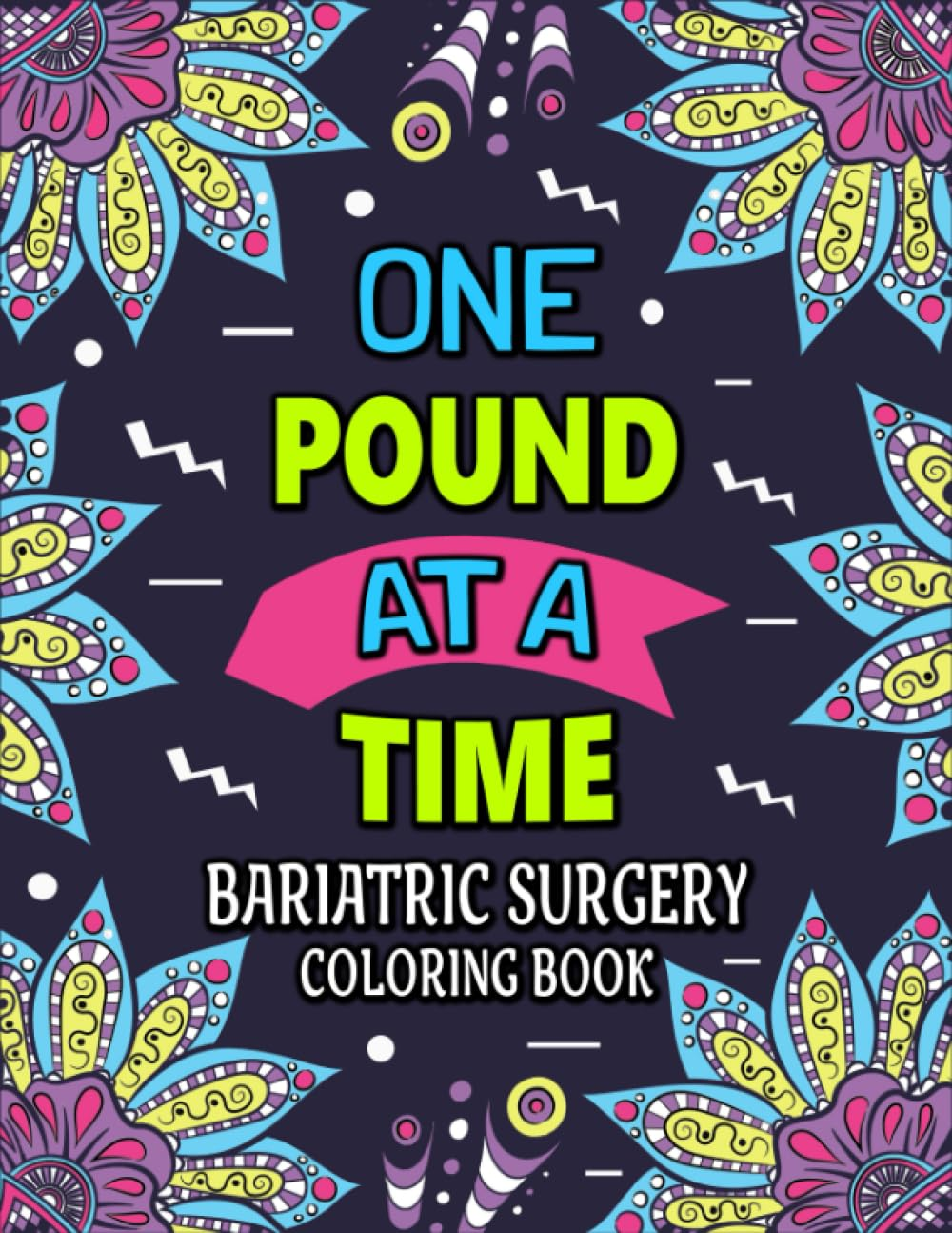 Bariatric Surgery Coloring Book: Funny and Hilarious Gastric Bypass Surgery Gift for Women for Relaxation and Stress Relief image number 1