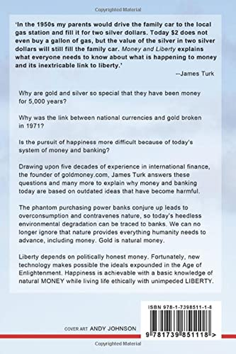 Money and Liberty: in the Pursuit of Happiness & the Theory of Natural Money