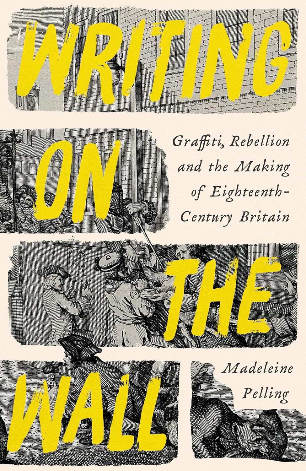 Writing on the Wall: Graffiti and Rebellion in Eighteenth-Century Britain image number 1