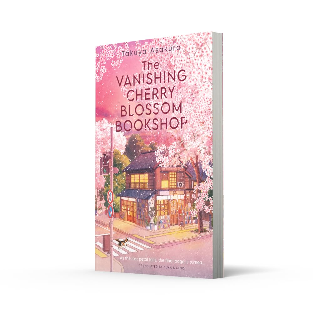 The Vanishing Cherry Blossom Bookshop: Uplifting, Poignant Healing Fiction from the Japanese Bestselling Author &ndash; Brand-New for 2025! image number 1