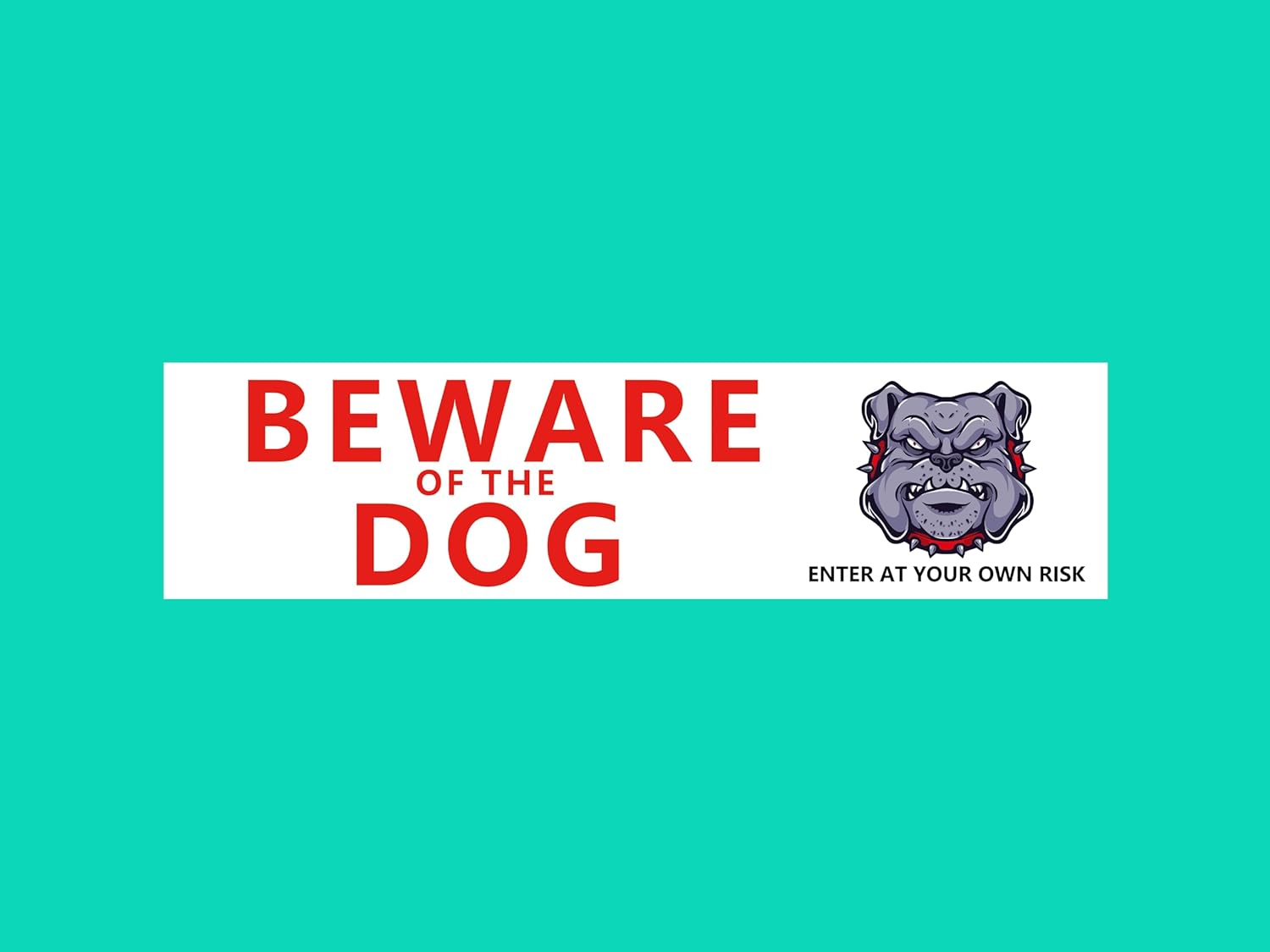 Bweare of the Dog Sign Self Adhesive Plaque Decal Home Sings (50X200Mm)