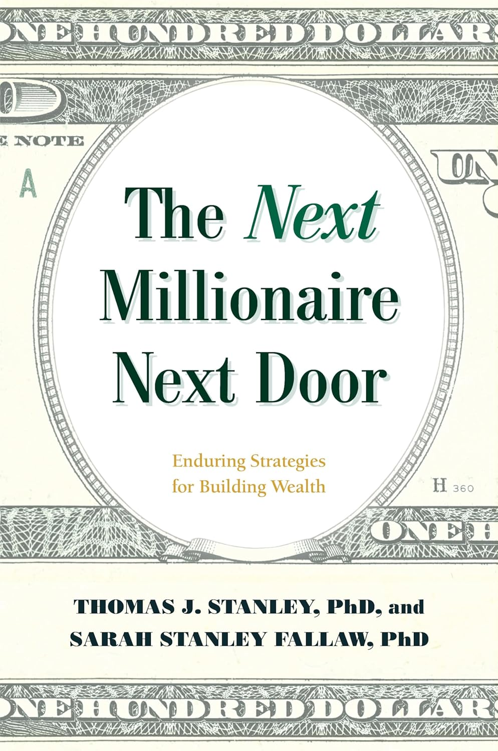 Next Millionaire Next Door: Enduring Strategies for Building Wealth