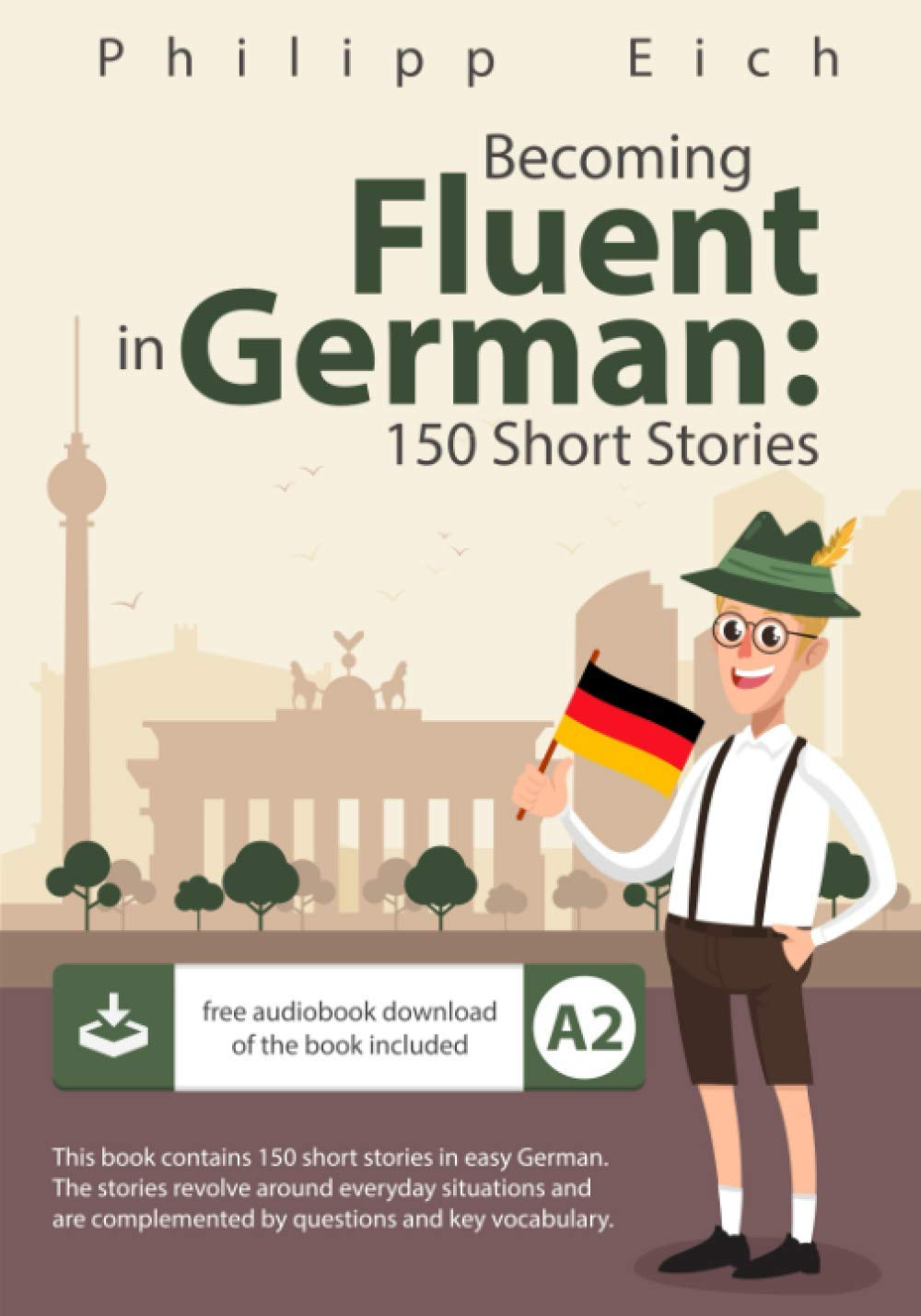 Becoming Fluent in German: 150 Short Stories image number 2