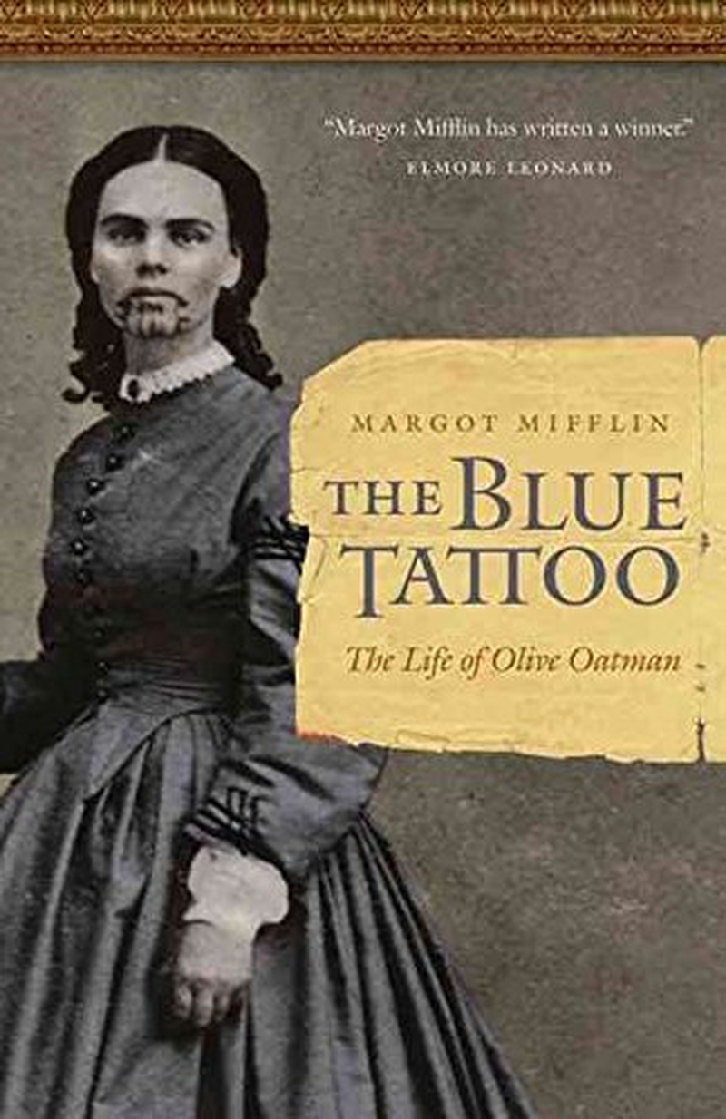 The Blue Tattoo: the Life of Olive Oatman image number 1