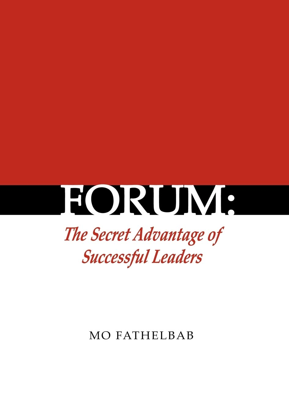 Forum: the Secret Advantage of Successful Leaders image number 1