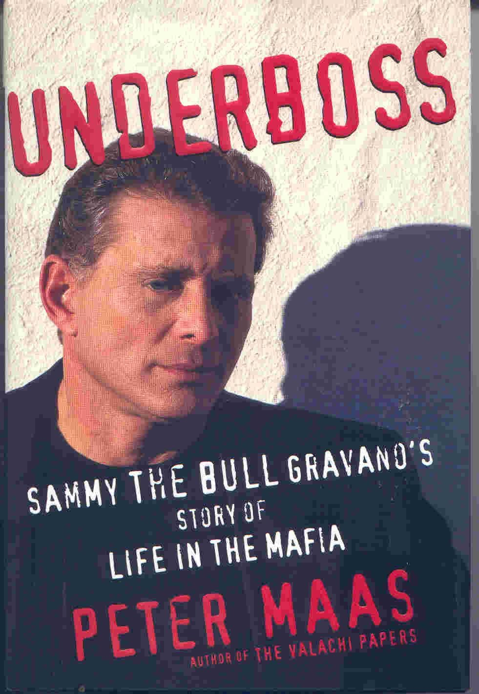 Underboss: Sammy the Bull Gravano'S Story of Life in the Mafia image number 1