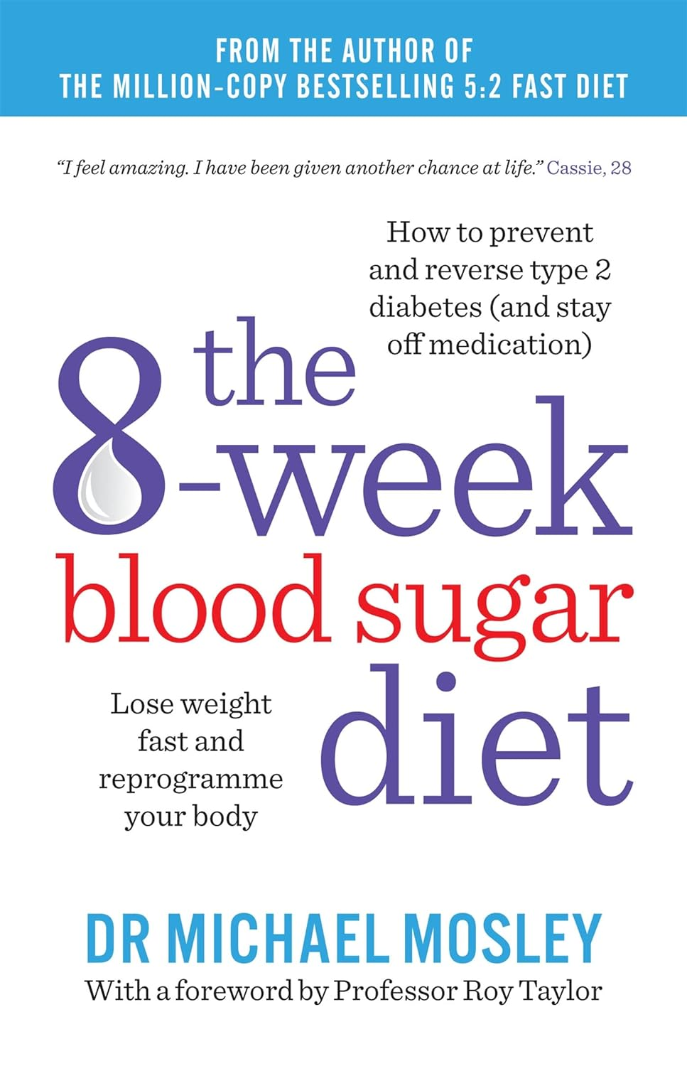 The 8-Week Blood Sugar Diet: Lose Weight Fast and Reprogramme Your Body image number 1