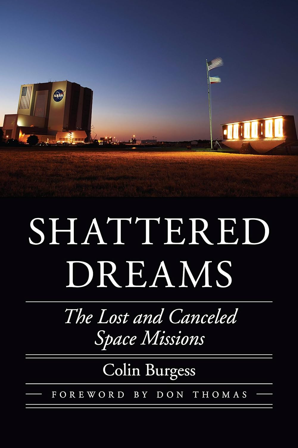 Shattered Dreams: the Lost and Canceled Space Missions