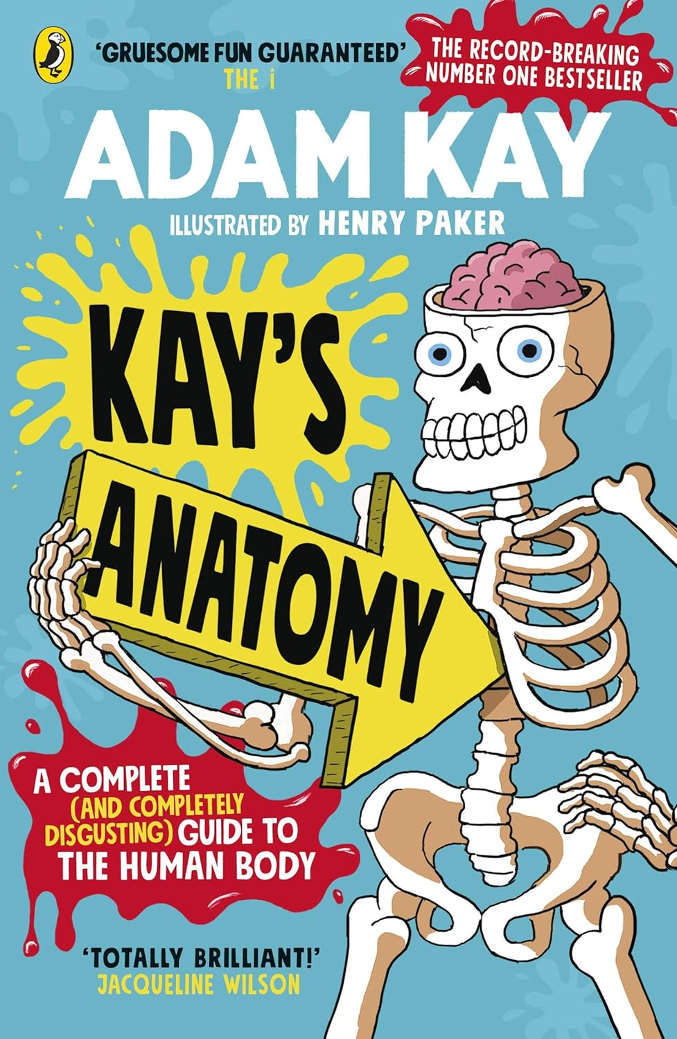 Kay'S Anatomy: a Complete (And Completely Disgusting) Guide to the Human Body image number 5