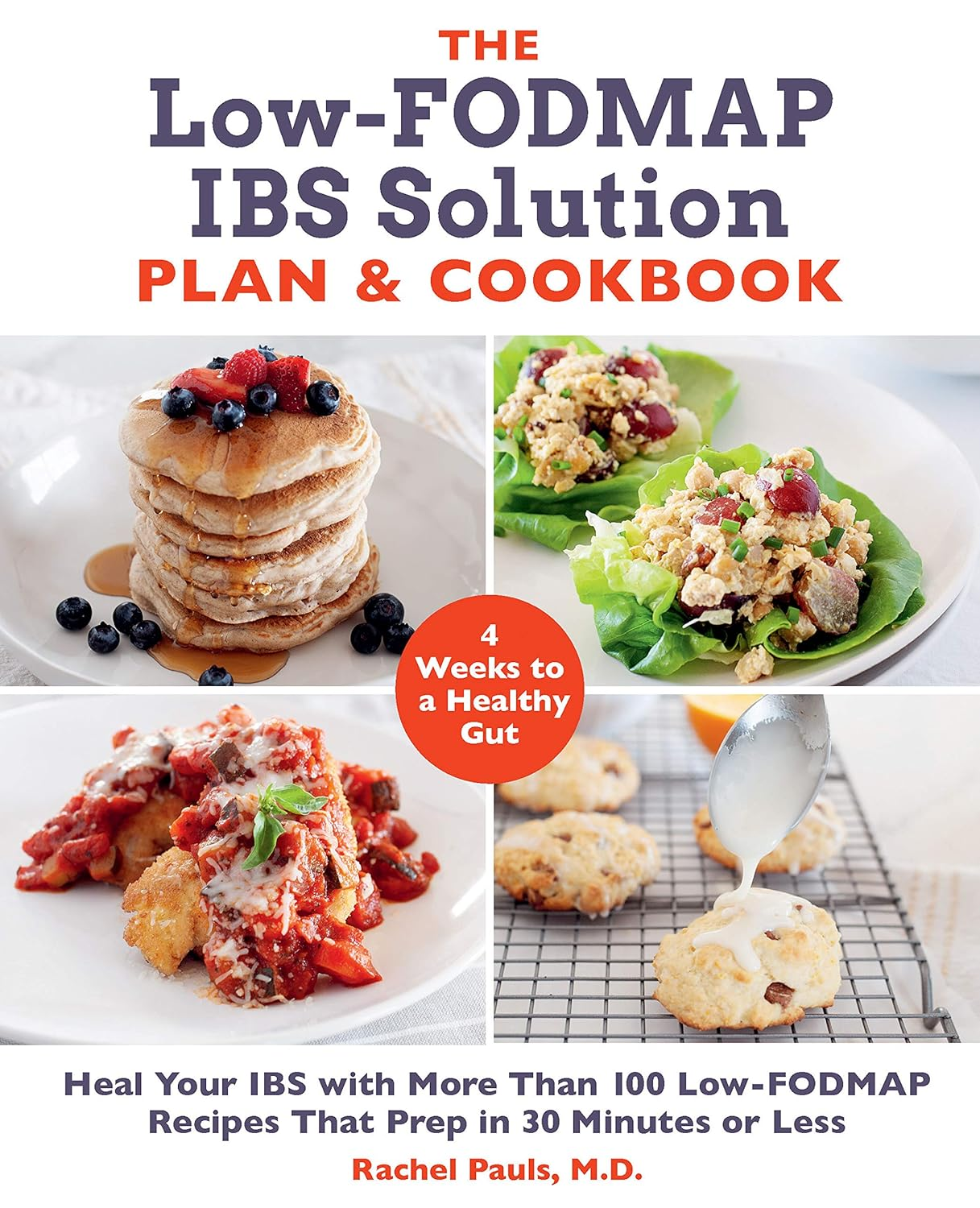 Low-Fodmap IBS Solution Plan and Cookboo: 4 Weeks to a Healthy Gut image number 4