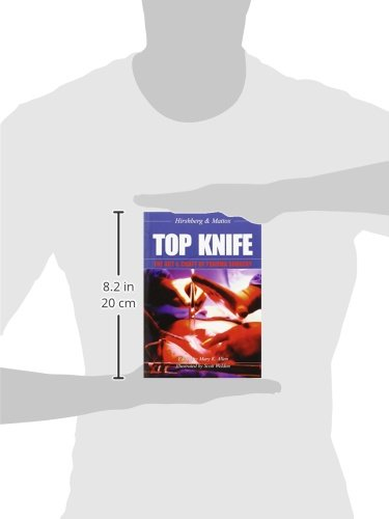TOP KNIFE: the Art & Craft of Trauma Surgery