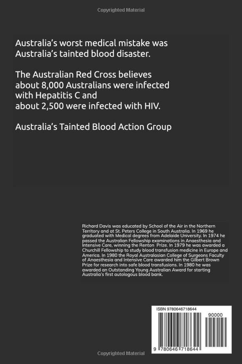 Australia&rsquo;S Bloody Secret: a Story of Medical, Political, Commercial and Bureaucratic Denial, Incompetence and Corruption