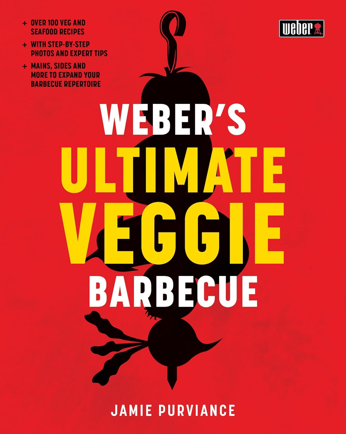 Weber'S Ultimate Veggie Barbecue: over 100 Veg and Seafood Recipes; with Step-By-Step Photos and Expert Tips; Mains, Sides and More to Expand Your Barbecue Repertoire image number 3