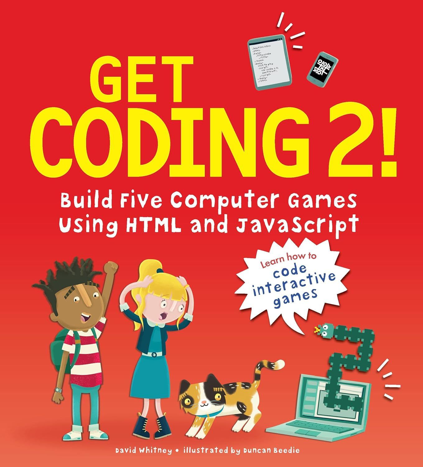 Get Coding 2! Build Five Computer Games Using HTML and Javascript image number 1