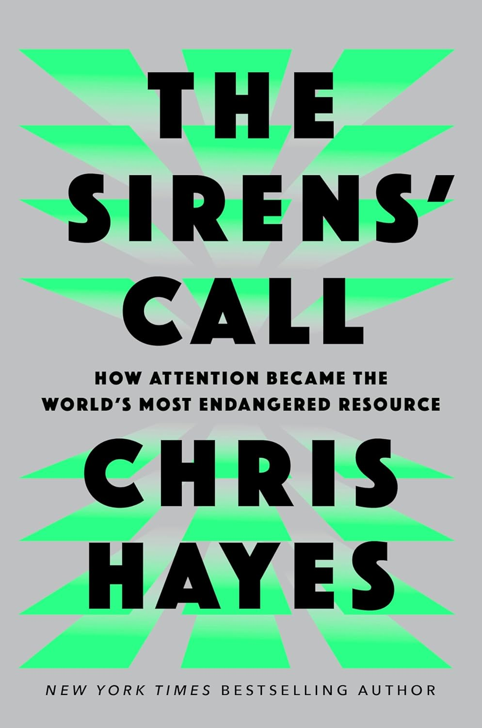 The Sirens Call: How Attention Became the World'S Most Endangered Resource