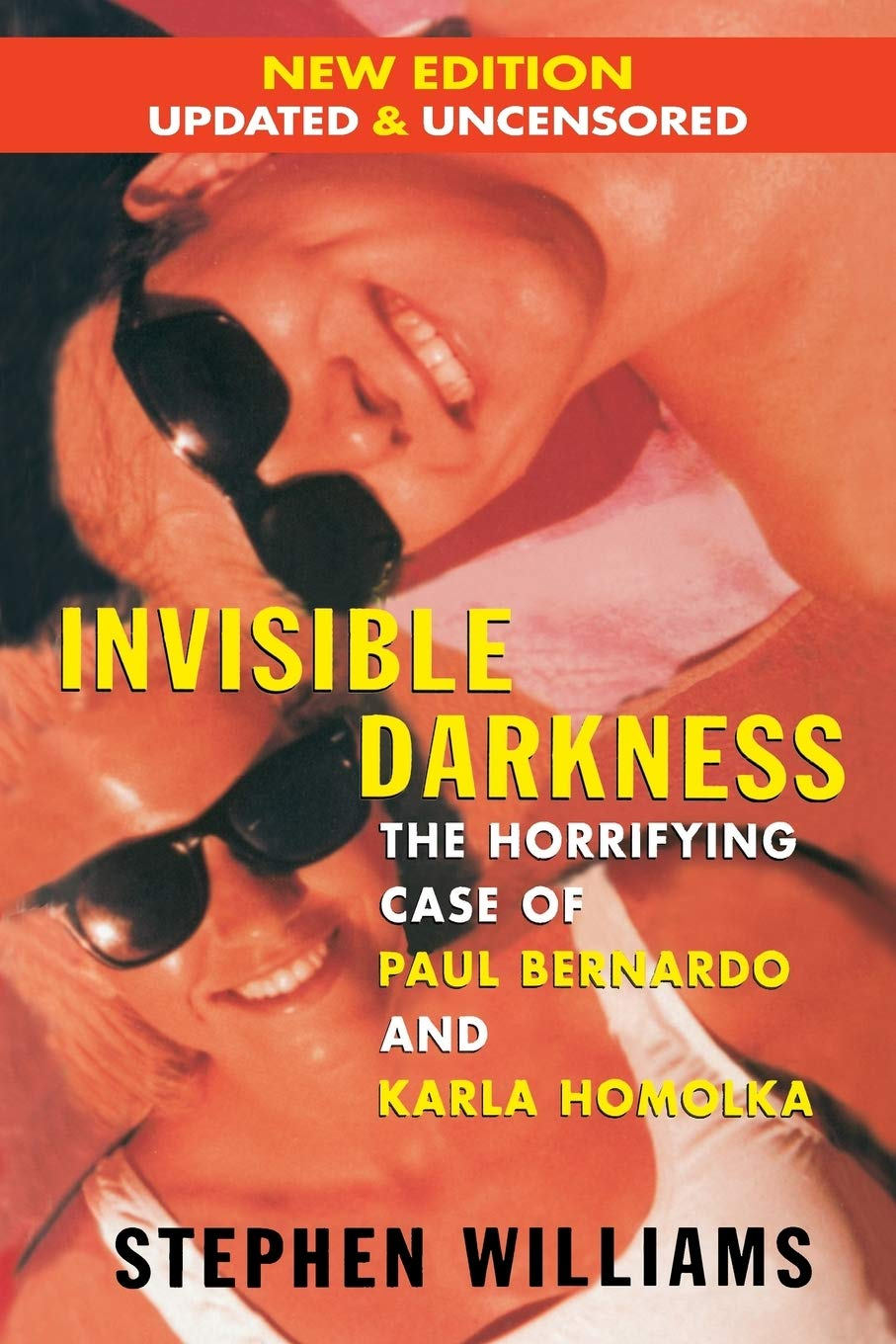 Invisible Darkness: the Strange Case of Paul Bernardo and Karla Homolka image number 1