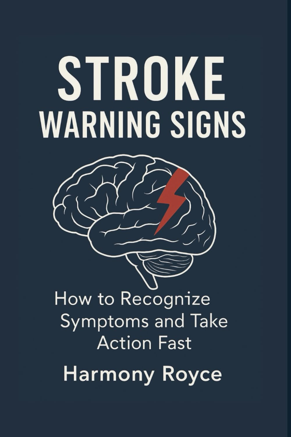 Stroke Warning Signs: How to Recognize Symptoms and Take Action Fast